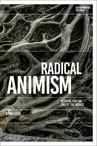 Amazon.com: Radical Animism: Reading for the End of the World
